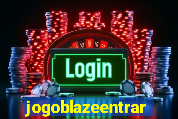 jogoblazeentrar