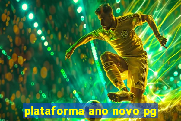 plataforma ano novo pg