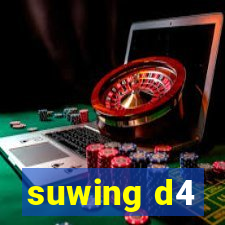 suwing d4