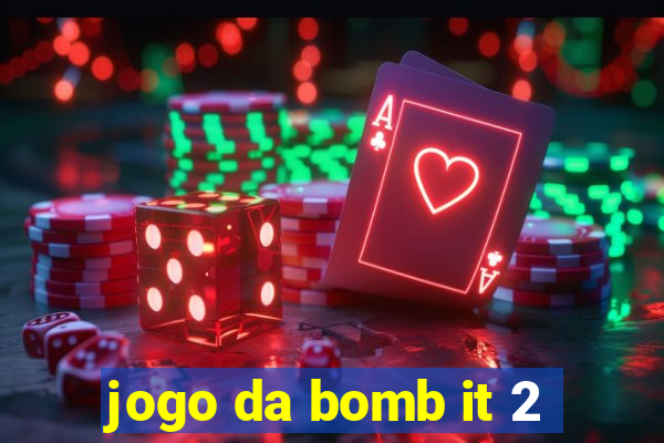 jogo da bomb it 2