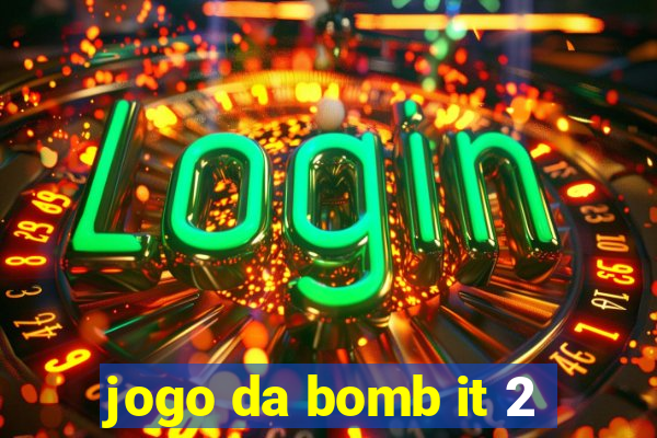 jogo da bomb it 2