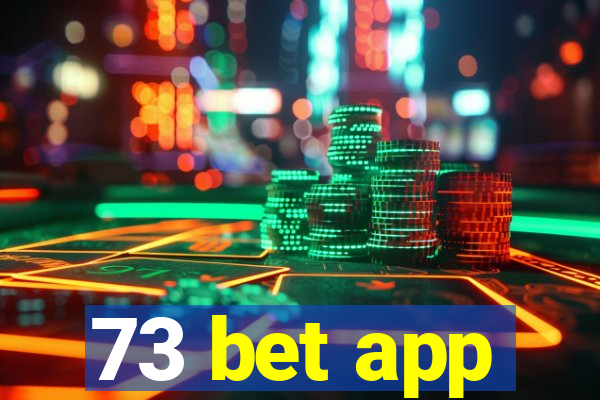 73 bet app