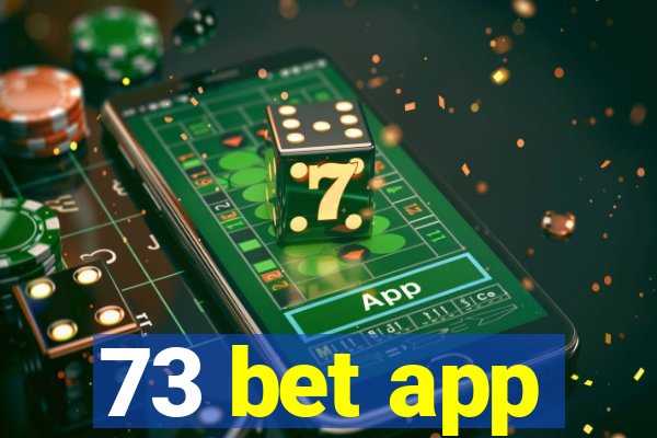 73 bet app