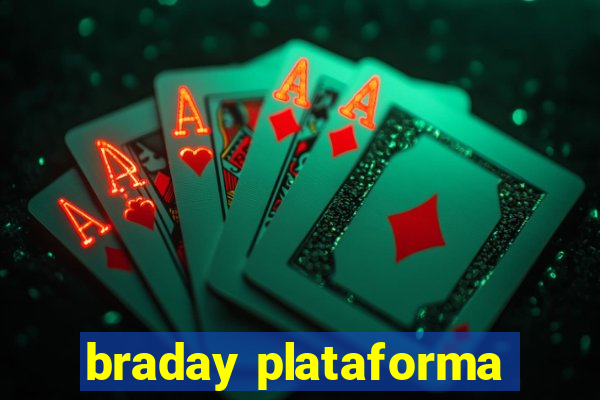 braday plataforma