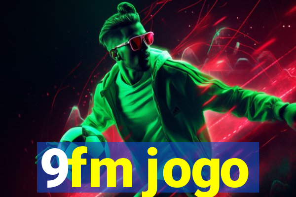 9fm jogo