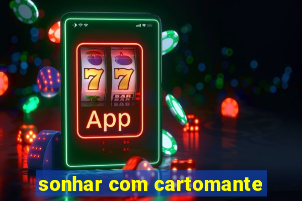 sonhar com cartomante