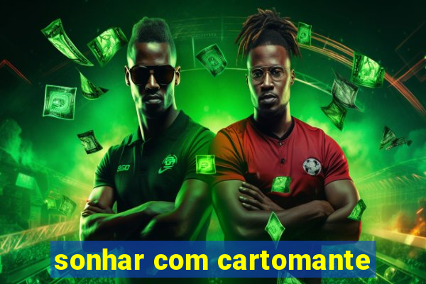 sonhar com cartomante