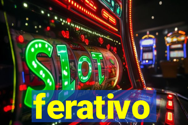 ferativo