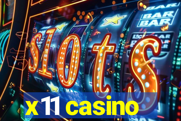 x11 casino