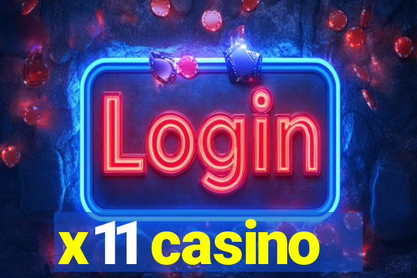 x11 casino