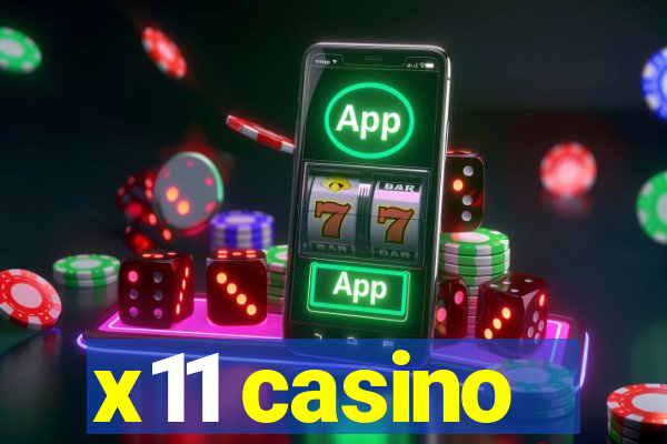 x11 casino