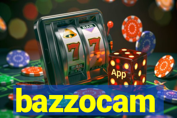 bazzocam