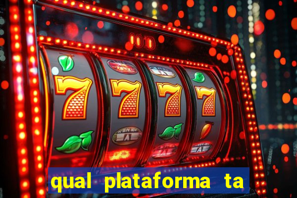 qual plataforma ta pagando mais