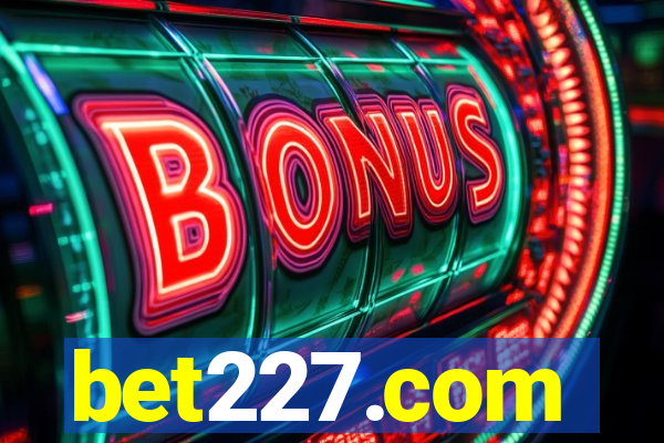 bet227.com