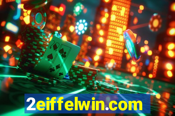 2eiffelwin.com