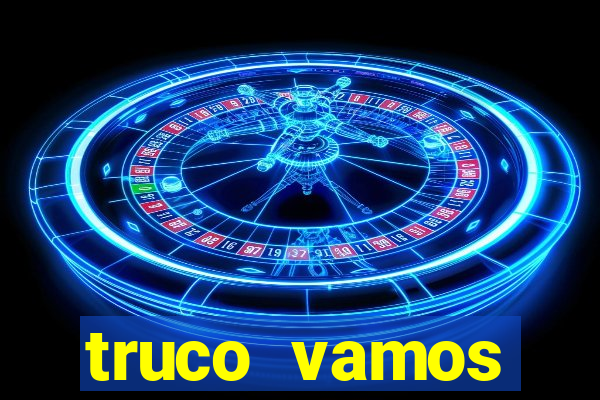 truco vamos download pc