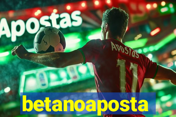 betanoaposta