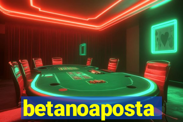 betanoaposta