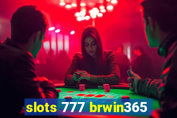 slots 777 brwin365