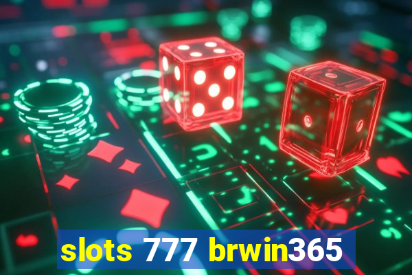 slots 777 brwin365