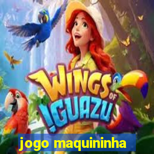 jogo maquininha