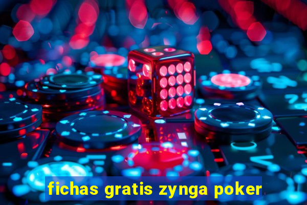 fichas gratis zynga poker