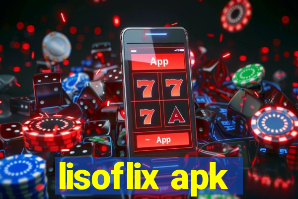 lisoflix apk