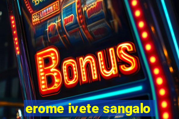 erome ivete sangalo