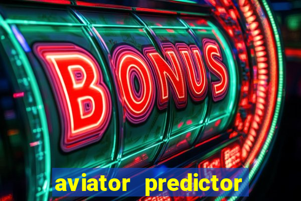 aviator predictor v4.0 activation code