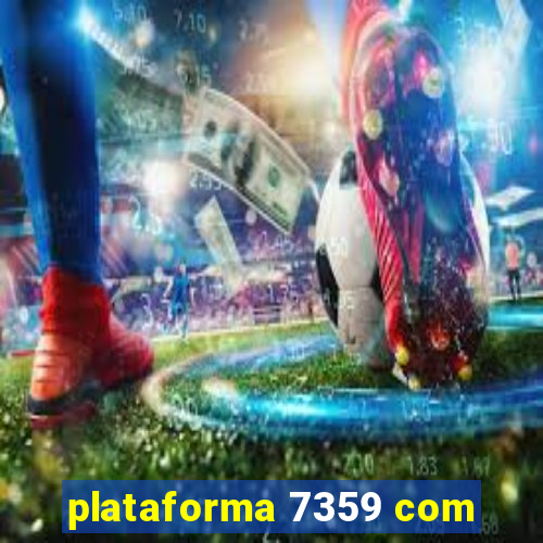 plataforma 7359 com