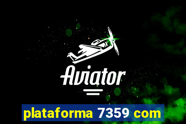 plataforma 7359 com