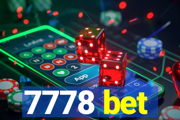 7778 bet