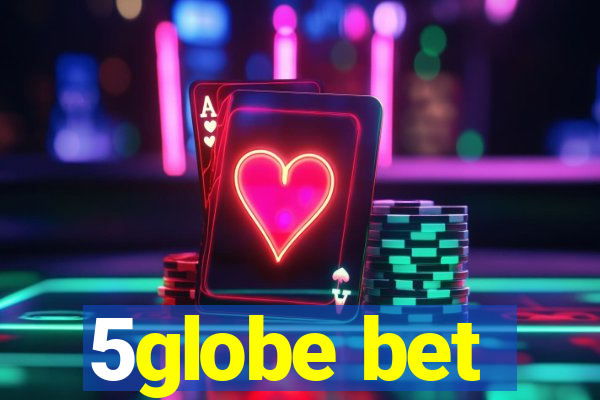 5globe bet