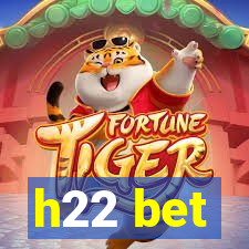 h22 bet