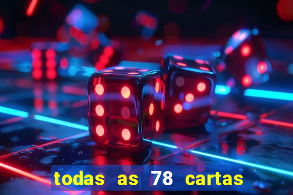 todas as 78 cartas do tarot