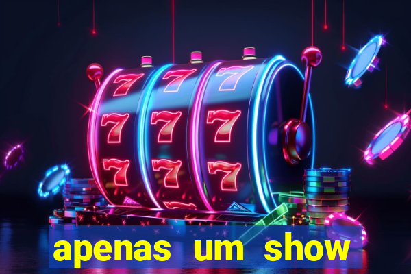 apenas um show pancadaria 2