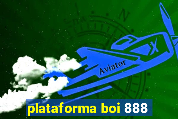 plataforma boi 888