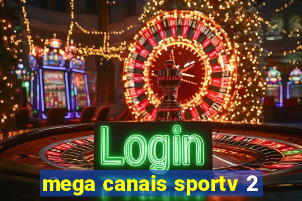 mega canais sportv 2