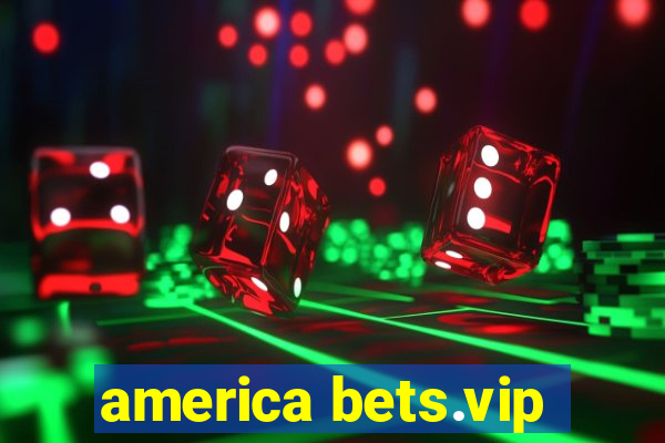 america bets.vip