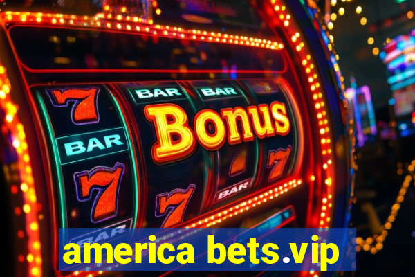 america bets.vip