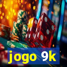 jogo 9k