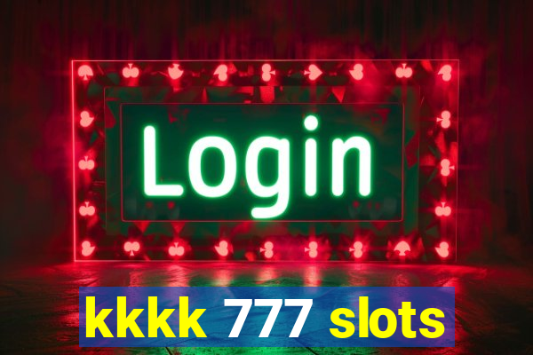 kkkk 777 slots