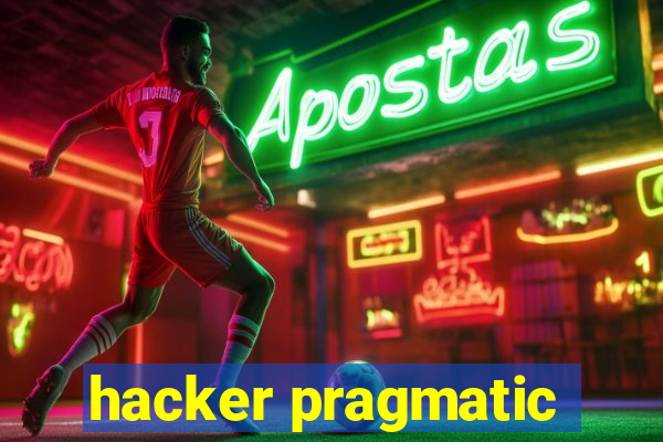 hacker pragmatic