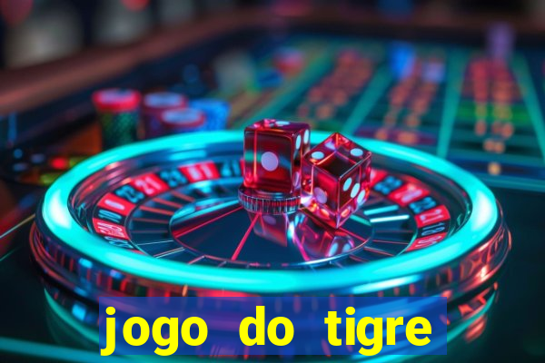 jogo do tigre plataforma nova