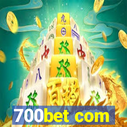 700bet com