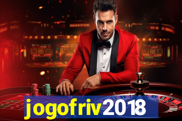 jogofriv2018