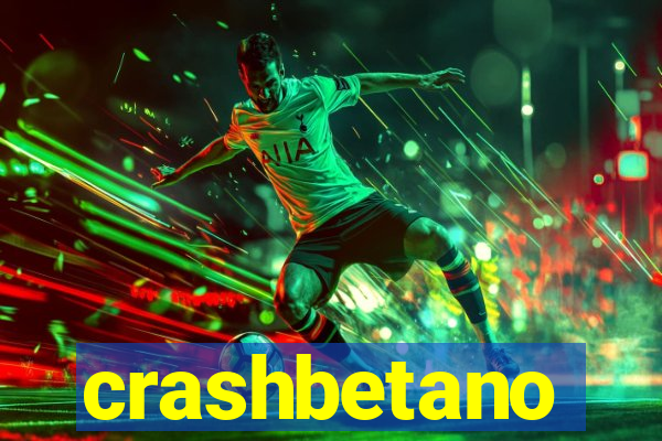 crashbetano