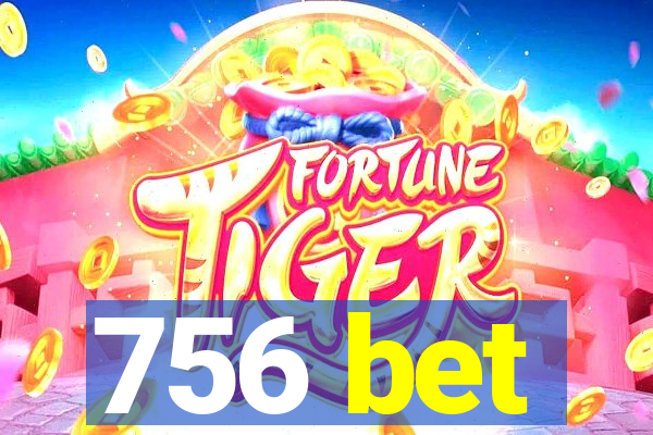 756 bet