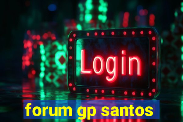 forum gp santos