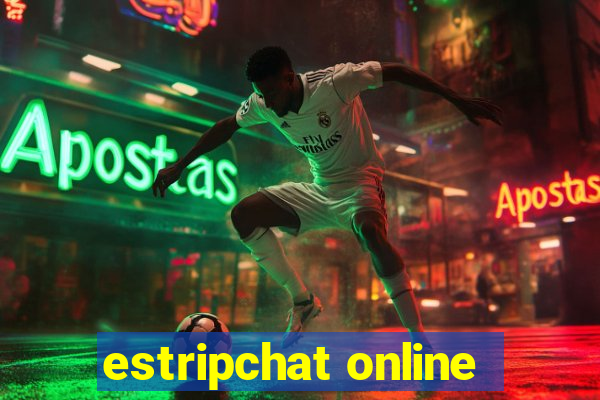 estripchat online